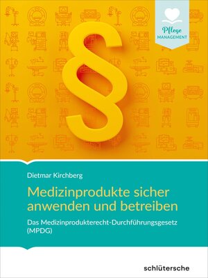 cover image of Medizinprodukte sicher anwenden und betreiben